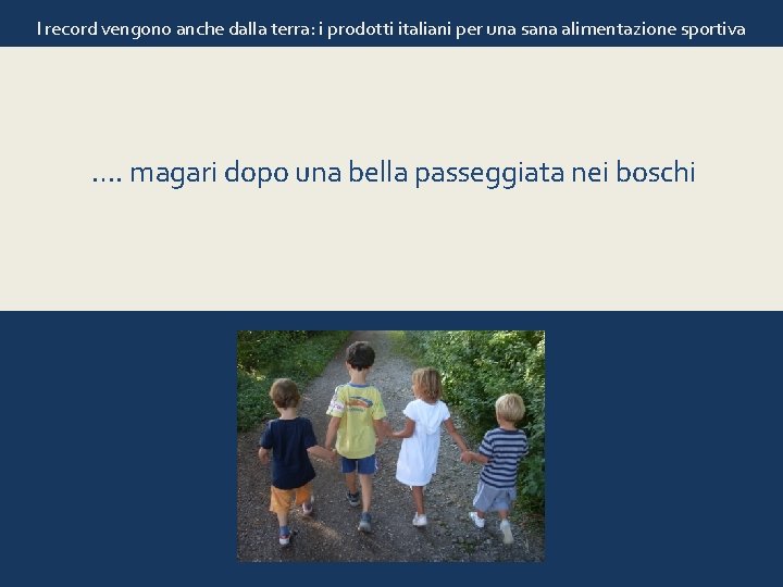 I record vengono anche dalla terra: i prodotti italiani per una sana alimentazione sportiva