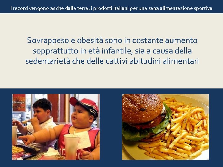 I record vengono anche dalla terra: i prodotti italiani per una sana alimentazione sportiva