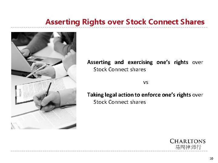 Asserting Rights over Stock Connect Shares Asserting and exercising one’s rights over Stock Connect