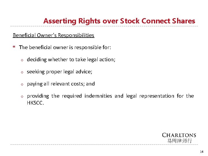 Asserting Rights over Stock Connect Shares Beneficial Owner’s Responsibilities The beneficial owner is responsible