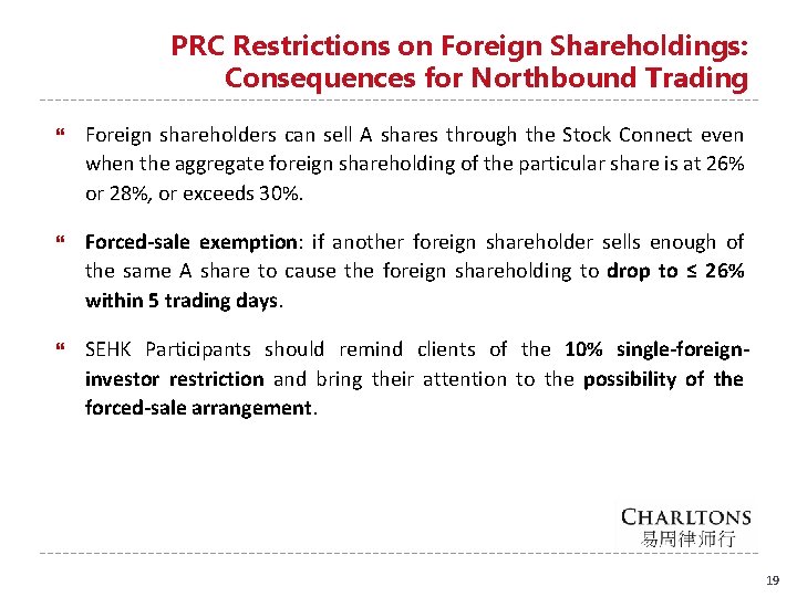 PRC Restrictions on Foreign Shareholdings: Consequences for Northbound Trading Foreign shareholders can sell A
