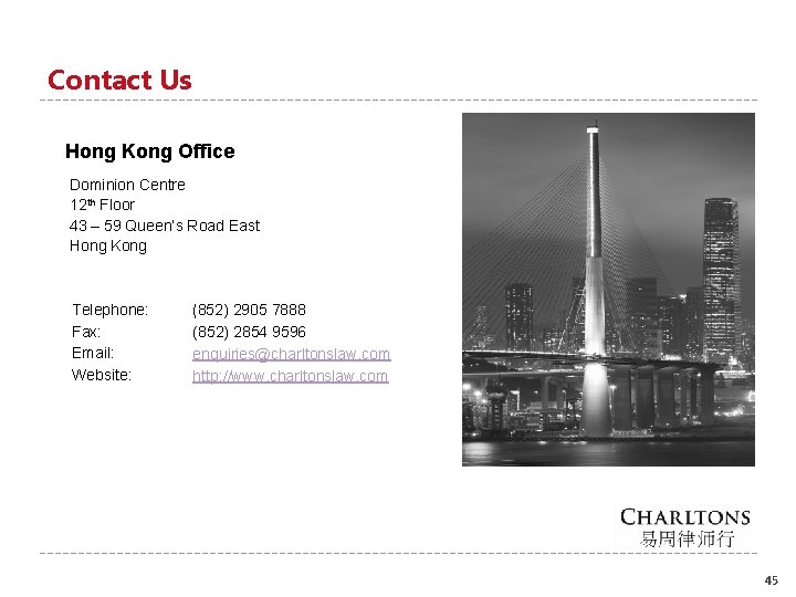 Contact Us Hong Kong Office Dominion Centre 12 th Floor 43 – 59 Queen’s
