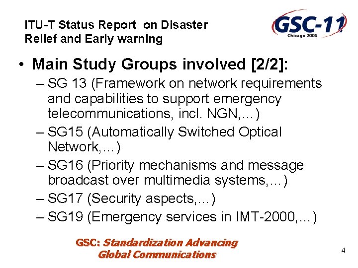 ITU-T Status Report on Disaster Relief and Early warning • Main Study Groups involved