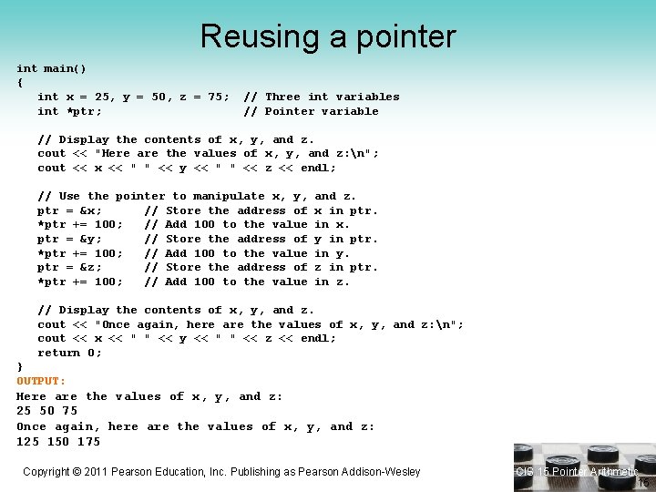 Reusing a pointer int main() { int x = 25, y = 50, z