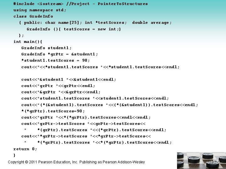 #include <iostream> //Project - Pointer. To. Structures using namespace std; class Grade. Info {