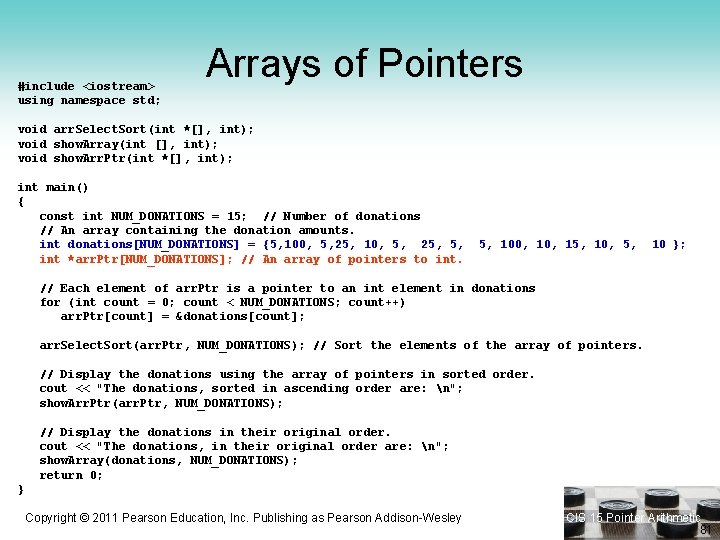 #include <iostream> using namespace std; Arrays of Pointers void arr. Select. Sort(int *[], int);