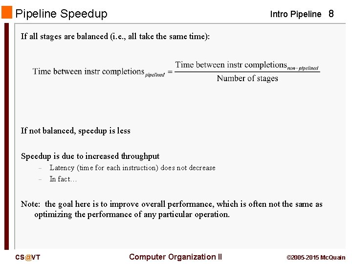 Pipeline Speedup Intro Pipeline 8 If all stages are balanced (i. e. , all