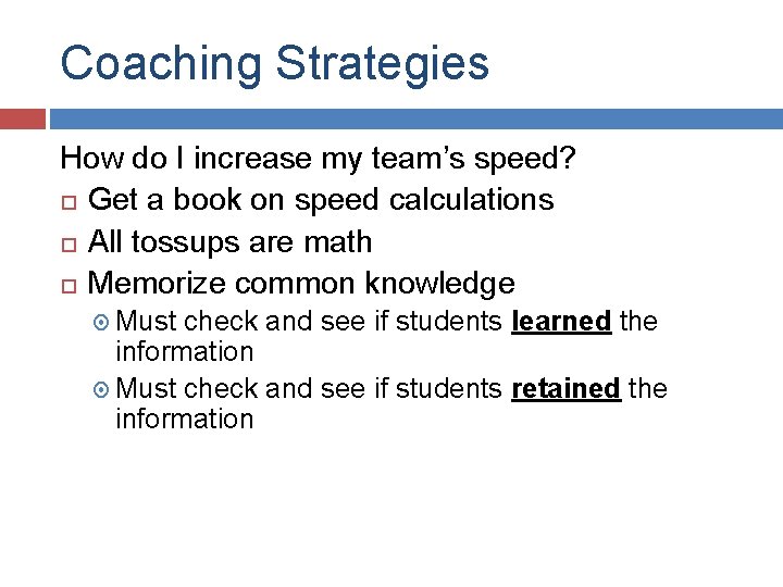 Coaching Strategies How do I increase my team’s speed? Get a book on speed