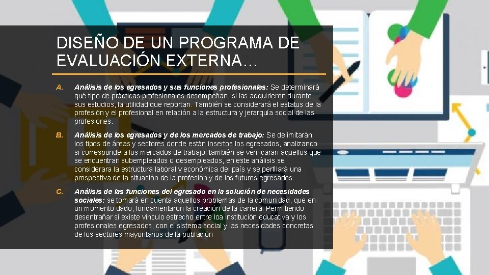 DISEÑO DE UN PROGRAMA DE EVALUACIÓN EXTERNA… A. Análisis de los egresados y sus