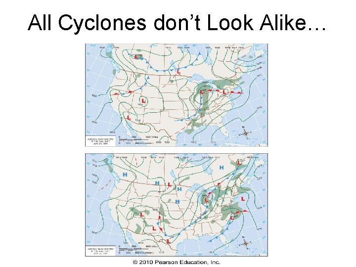 All Cyclones don’t Look Alike… 