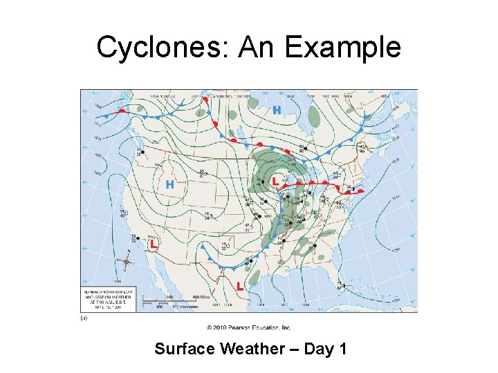 Cyclones: An Example Surface Weather – Day 1 