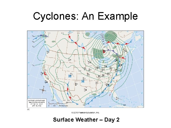 Cyclones: An Example Surface Weather – Day 2 