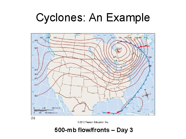 Cyclones: An Example 500 -mb flow/fronts – Day 3 