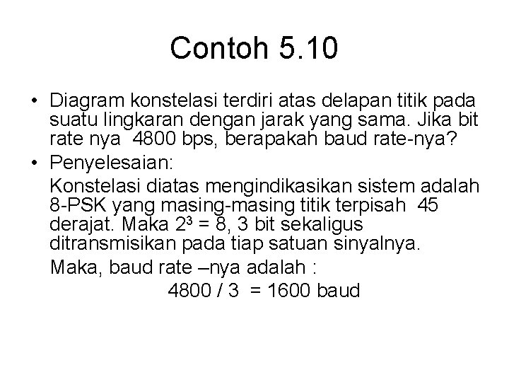 Contoh 5. 10 • Diagram konstelasi terdiri atas delapan titik pada suatu lingkaran dengan