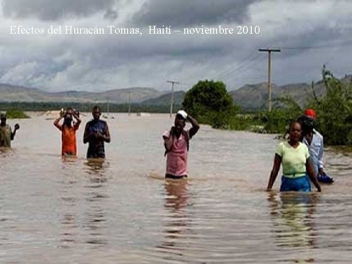 Efectos del Huracán Tomas, Haití – noviembre 2010 