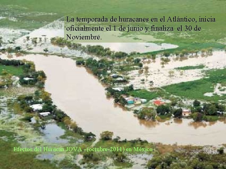 La temporada de huracanes en el Atlántico, inicia oficialmente el 1 de junio y