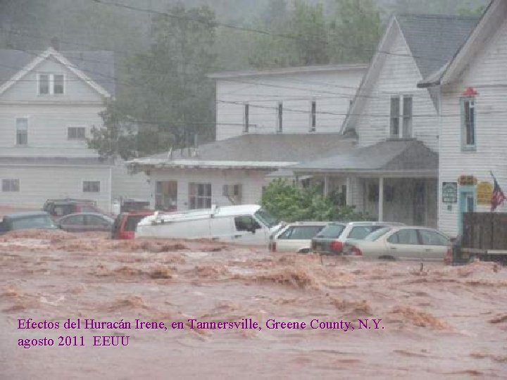 Efectos del Huracán Irene, en Tannersville, Greene County, N. Y. agosto 2011 EEUU 