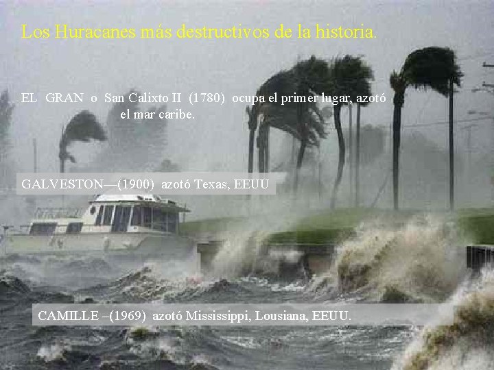 Los Huracanes más destructivos de la historia. EL GRAN o San Calixto II (1780)