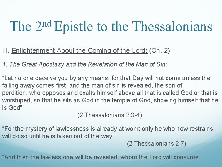 The 2 nd Epistle to the Thessalonians III. Enlightenment About the Coming of the