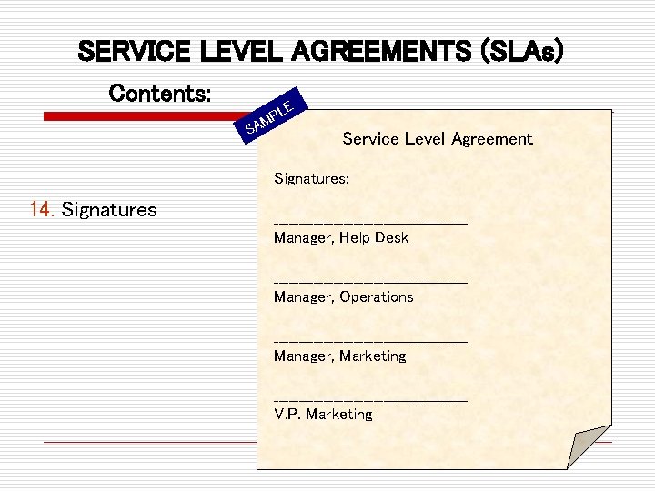 SERVICE LEVEL AGREEMENTS (SLAs) Contents: S E PL M A Service Level Agreement Signatures: SERVICE LEVEL AGREEMENTS (SLAs) Contents: S E PL M A Service Level Agreement Signatures: