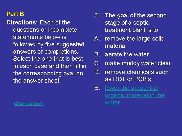 Part B Directions: Each of the questions or incomplete statements below is followed by Part B Directions: Each of the questions or incomplete statements below is followed by