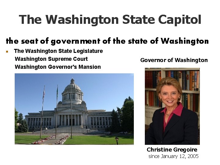 The Washington State Capitol the seat of government of the state of Washington n