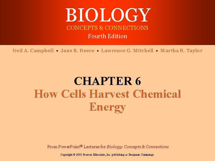 BIOLOGY CONCEPTS & CONNECTIONS Fourth Edition Neil A. Campbell • Jane B. Reece •