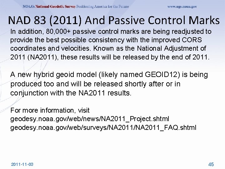 NAD 83 (2011) And Passive Control Marks In addition, 80, 000+ passive control marks