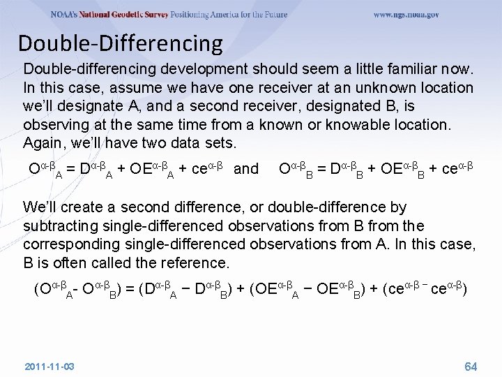 Double‐Differencing Double-differencing development should seem a little familiar now. In this case, assume we