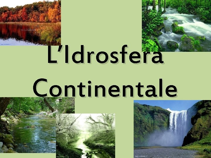 L’Idrosfera Continentale 