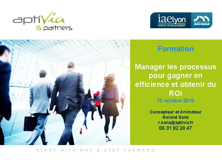 Formation Manager les processus pour gagner en efficience et obtenir du ROI 10 octobre Formation Manager les processus pour gagner en efficience et obtenir du ROI 10 octobre