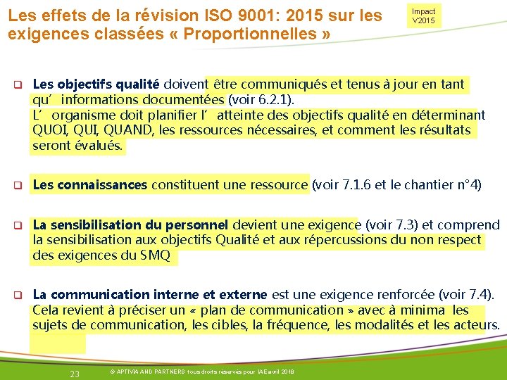 Les effets de la révision ISO 9001: 2015 sur les exigences classées « Proportionnelles Les effets de la révision ISO 9001: 2015 sur les exigences classées « Proportionnelles