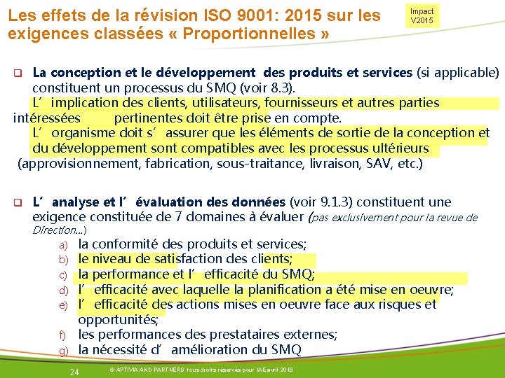 Les effets de la révision ISO 9001: 2015 sur les exigences classées « Proportionnelles Les effets de la révision ISO 9001: 2015 sur les exigences classées « Proportionnelles