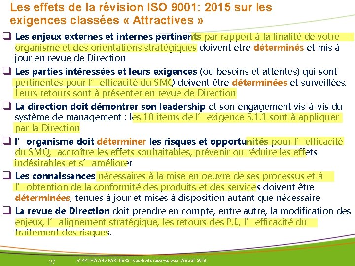 Les effets de la révision ISO 9001: 2015 sur les exigences classées « Attractives Les effets de la révision ISO 9001: 2015 sur les exigences classées « Attractives