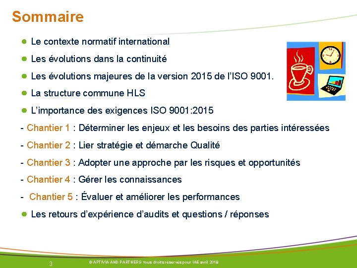 Sommaire ● Le contexte normatif international ● Les évolutions dans la continuité ● Les Sommaire ● Le contexte normatif international ● Les évolutions dans la continuité ● Les