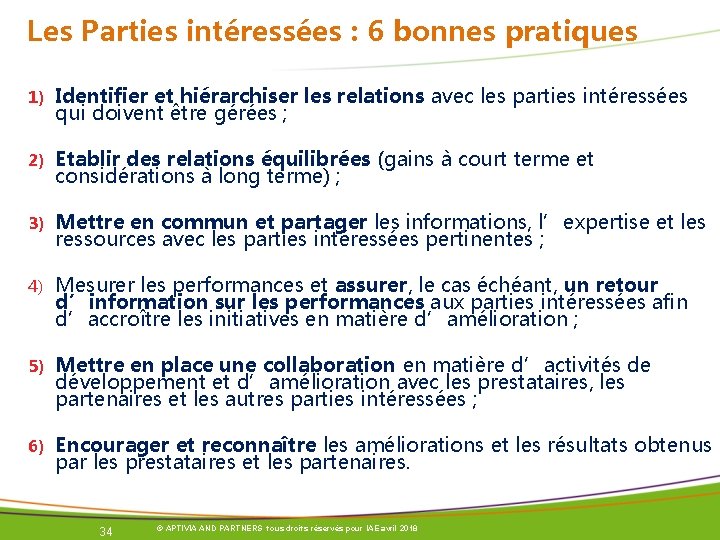Les Parties intéressées : 6 bonnes pratiques 1) Identifier et hiérarchiser les relations avec Les Parties intéressées : 6 bonnes pratiques 1) Identifier et hiérarchiser les relations avec