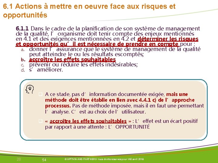 6. 1 Actions à mettre en oeuvre face aux risques et opportunités 6. 1. 6. 1 Actions à mettre en oeuvre face aux risques et opportunités 6. 1.
