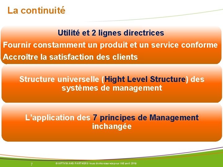 La continuité Utilité et 2 lignes directrices Fournir constamment un produit et un service La continuité Utilité et 2 lignes directrices Fournir constamment un produit et un service