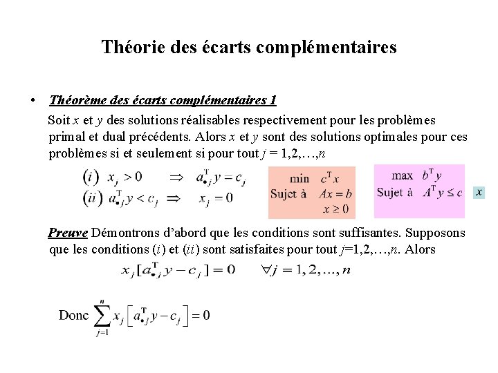 Théorie des écarts complémentaires • Théorème des écarts complémentaires 1 Soit x et y