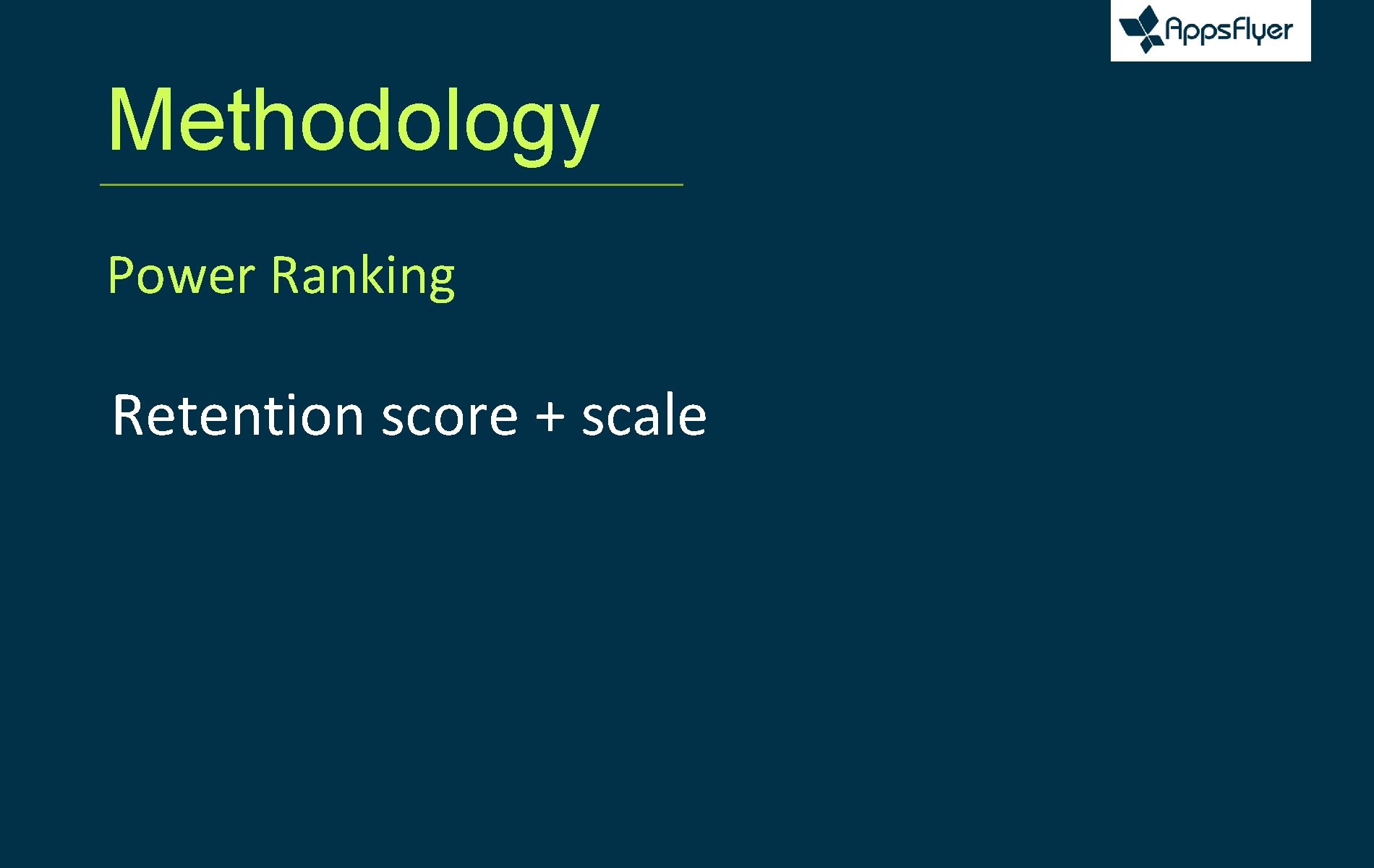 Methodology Power Ranking Retention score + scale 
