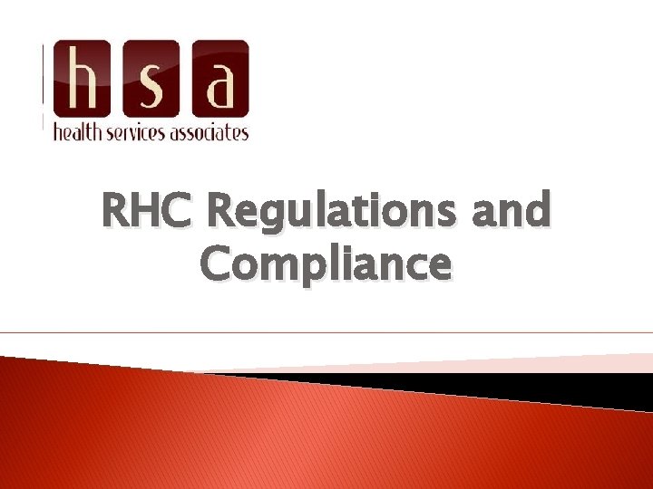 RHC Regulations and Compliance 