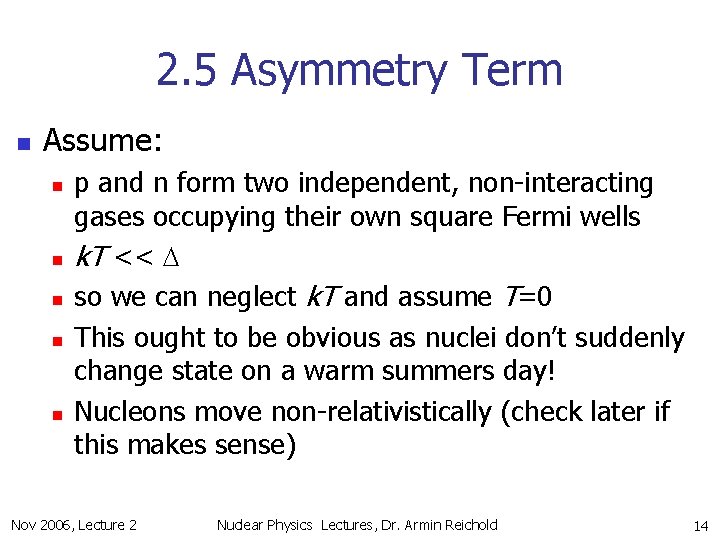 2. 5 Asymmetry Term n Assume: n n n p and n form two