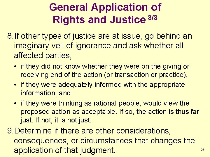 General Application of Rights and Justice 3/3 8. If other types of justice are