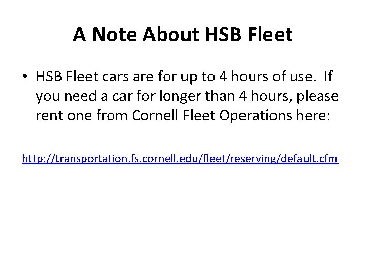 A Note About HSB Fleet • HSB Fleet cars are for up to 4