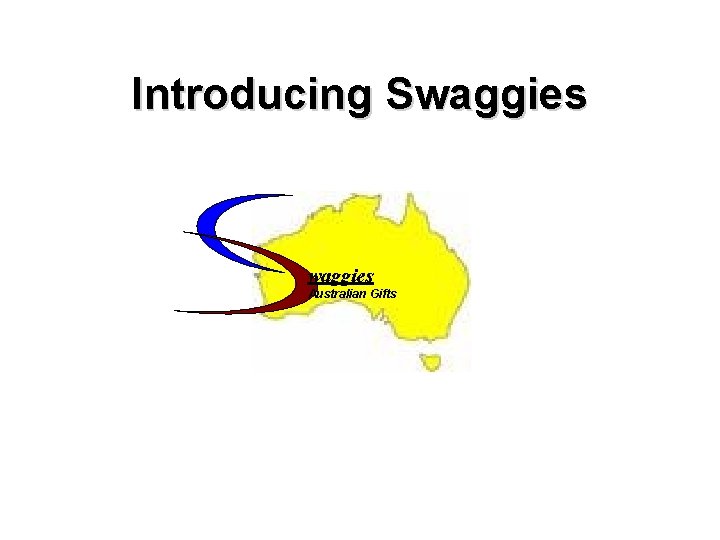 Introducing Swaggies Australian Gifts 