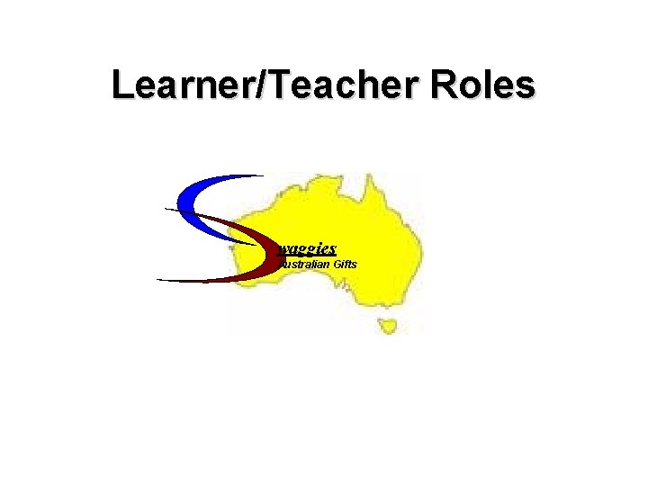 Learner/Teacher Roles waggies Australian Gifts 
