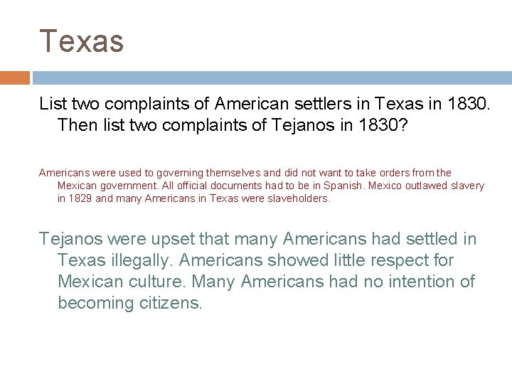 Texas List two complaints of American settlers in Texas in 1830. Then list two