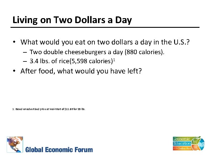 Living on Two Dollars a Day • What would you eat on two dollars