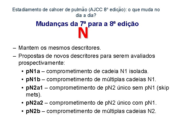 Estadiamento de ca ncer de pulma o (AJCC 8 a edic a o): o