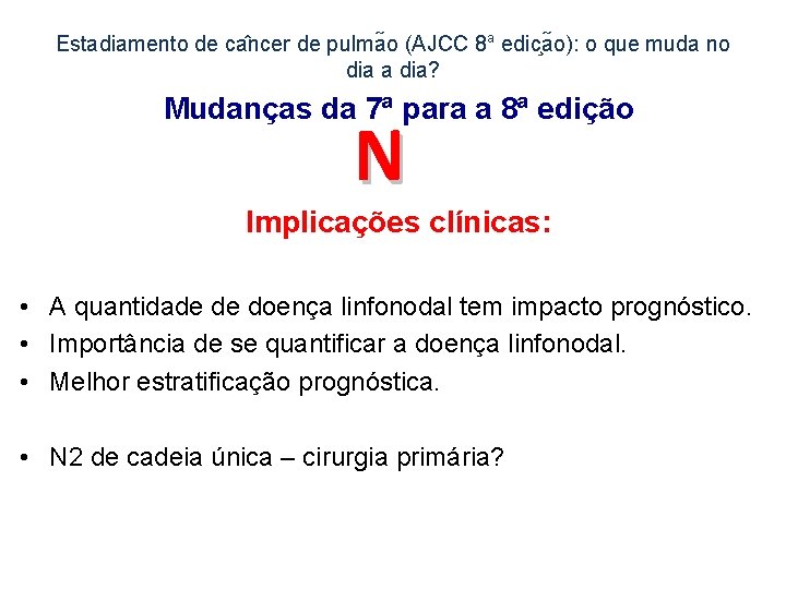 Estadiamento de ca ncer de pulma o (AJCC 8 a edic a o): o